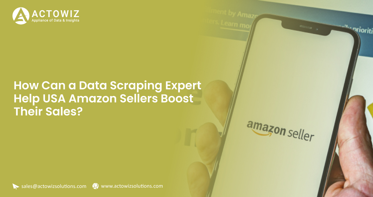 How-Can-a-Data-Scraping-Expert-Help-USA-Amazon-Sellers-Boost-Their-Sales