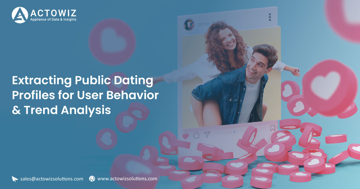 Extracting-Public-Dating-Profiles-for-User-Behavior-&-Trend-Analysi