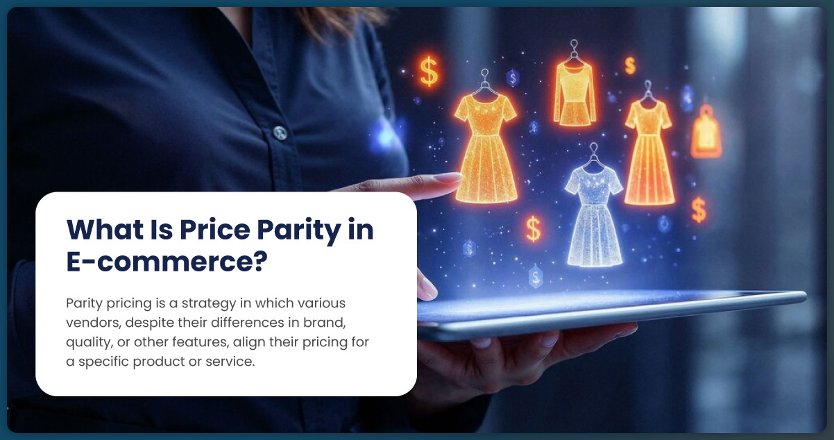 assets/new-img/blog/ecommerce-price-parity-monitoring/What-Is-Price-Parity-in-E-commerce