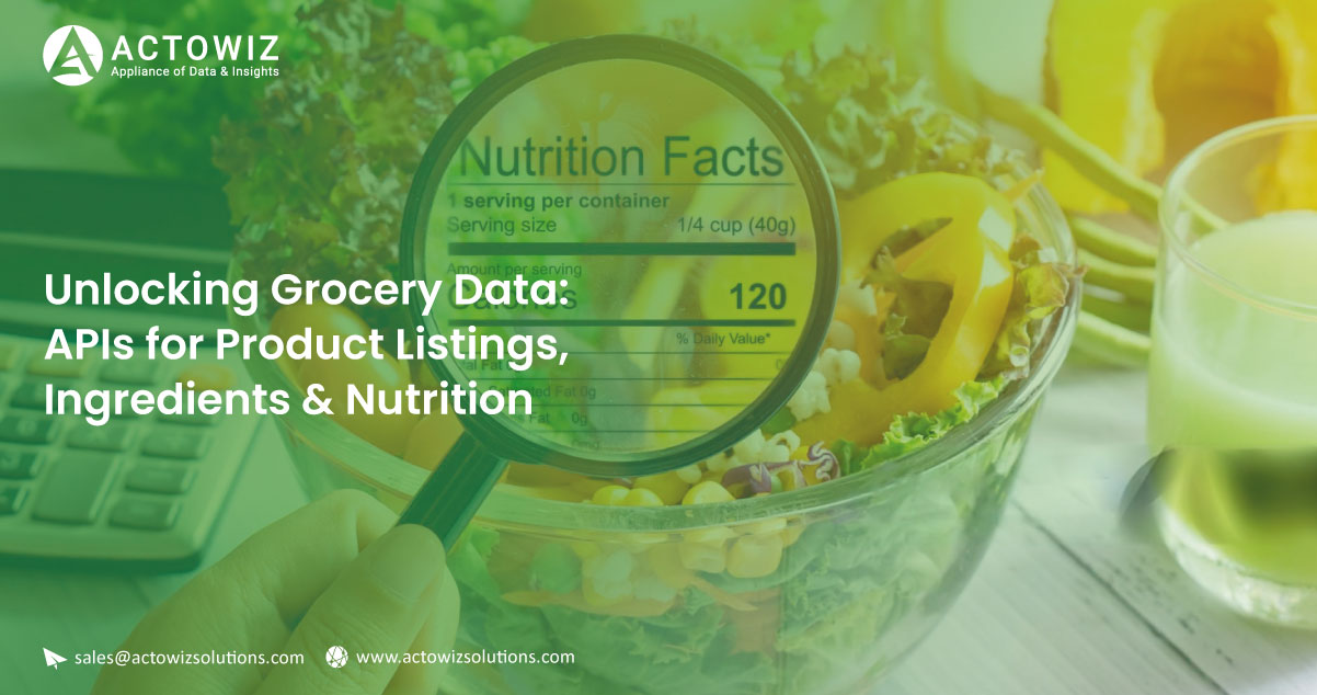 Unlocking-Grocery-Data-APIs-for-Product-Listings-Ingredients-&-Nutrition