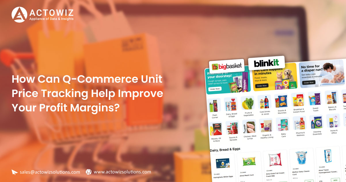 How-Can-Q-Commerce-Unit-Price-Tracking-Help-Improve-Your-Profit-Margins