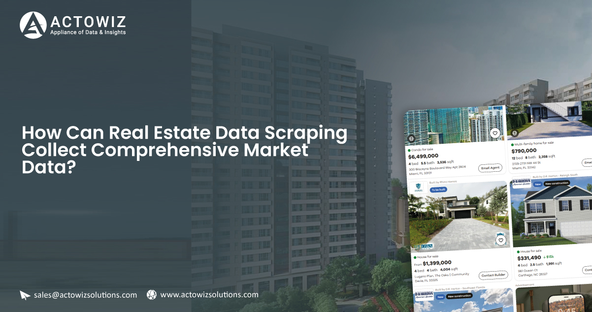 How-Can-Real-Estate-Data-Scraping-Collect-Comprehensive-Market-Data