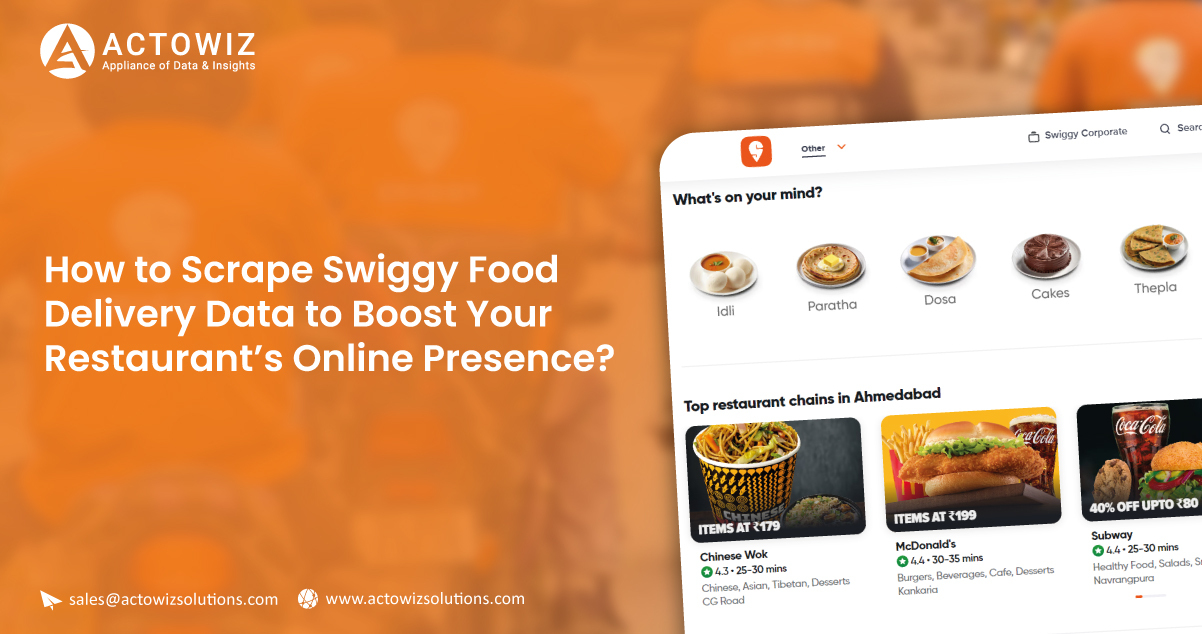 How-to Scrape-Swiggy-Food Delivery-Data-to-Boost-Your-Restaurants-Online-Presence