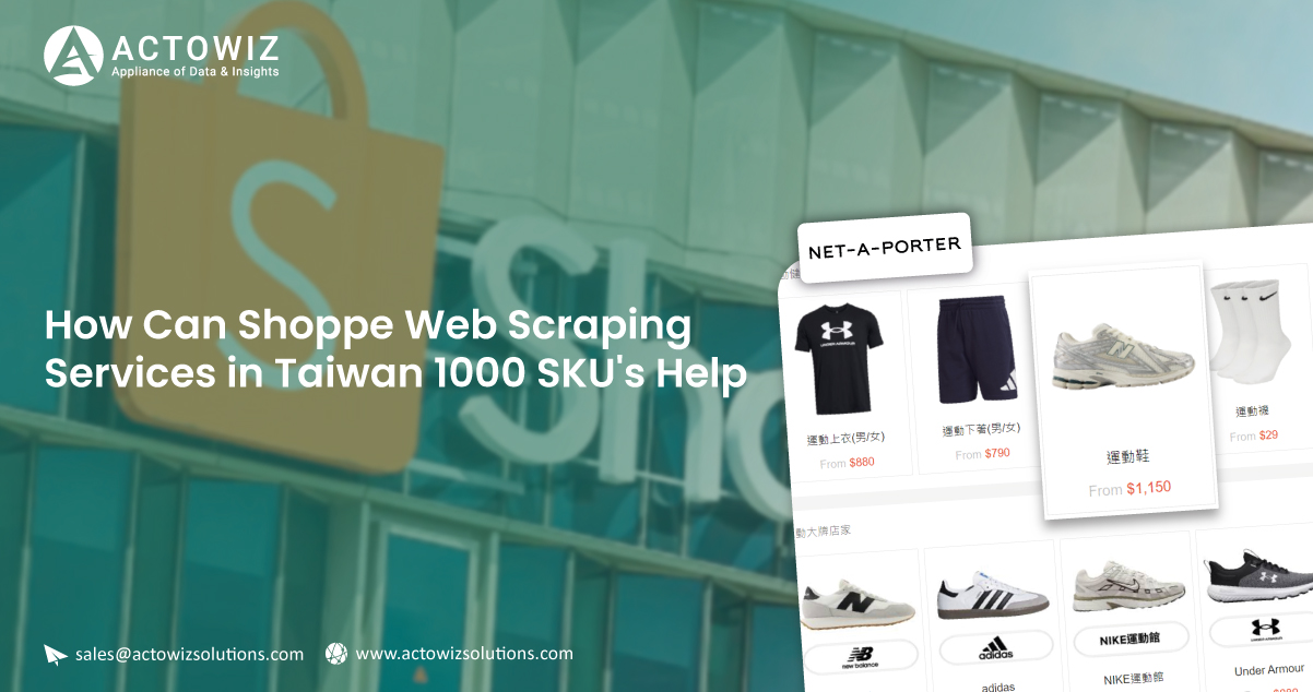 How-Can-Shoppe-Web-Scraping-Services-in-Taiwan-1000-SKUs-Help