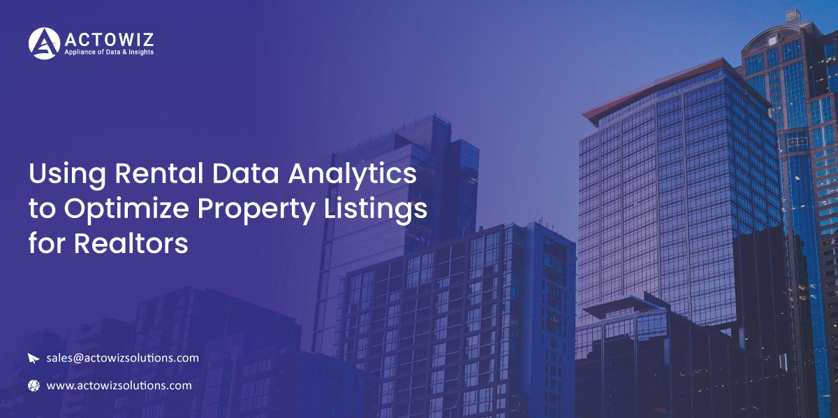 Using-Rental-Data-Analytics-to-Optimize-Property-Listings-for-Realtors